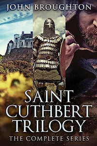 Saint Cuthbert Trilogy 