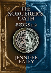 The Sorcerer's Oath - Books 1-2 