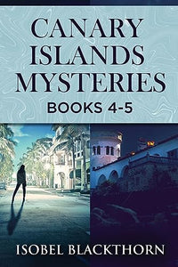 Canary Islands Mysteries - Books 4-5 