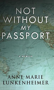 Not Without My Passport 