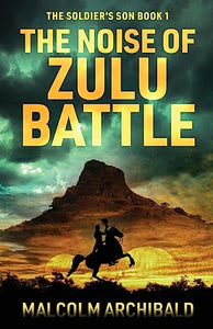 The Noise of Zulu Battle 