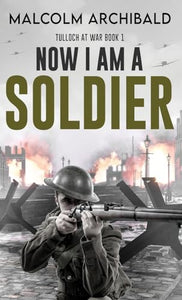 Now I Am A Soldier 