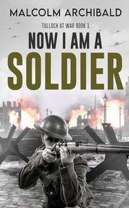 Now I Am A Soldier 