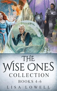 The Wise Ones Collection - Books 4-6 