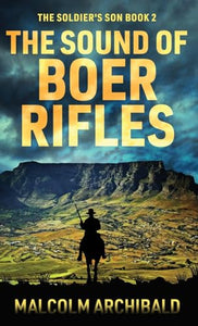 The Sound of Boer Rifles 