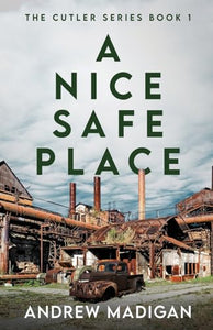 A Nice, Safe Place 