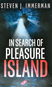 In Search of Pleasure Island 