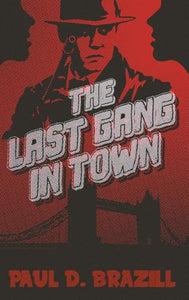 The Last Gang In Town 