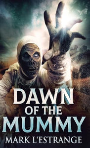 Dawn Of The Mummy 