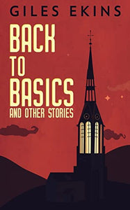 Back To Basics And Other Stories 