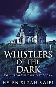 Whistlers Of The Dark 