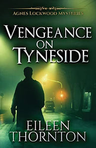 Vengeance On Tyneside 