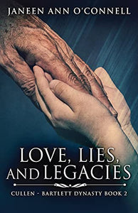 Love, Lies And Legacies 