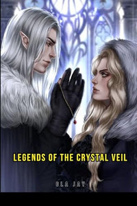 Legends of the Crystal Veil 