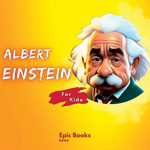 Albert Einstein for Kids 