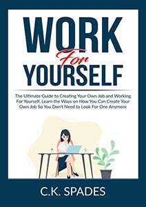 Work For YourSelf 