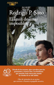 El ansia de cosas imposibles / The Yearning for Impossible Things 