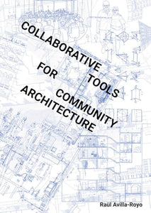 Collaborative Tools for Community Architecture 