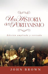 Una historia del puritanismo 