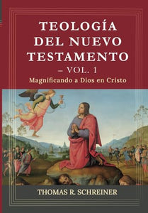 Teologia del Nuevo Testamento - Vol. 1 