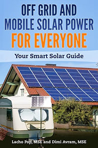 Off Grid and Mobile Solar Power For Everyone 