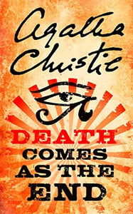 Death Comes as the End 