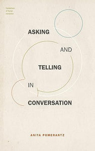 Asking and Telling in Conversation 