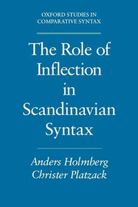 The Role of Inflection in Scandinavian Syntax 