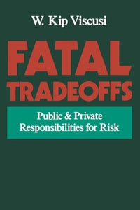 Fatal Tradeoffs 