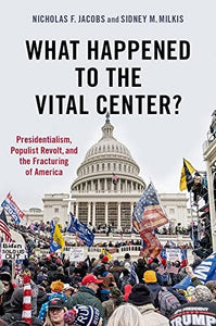 What Happened to the Vital Center? 