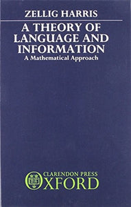 A Theory of Language and Information 
