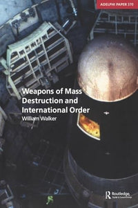 Weapons of Mass Destruction and International Order 