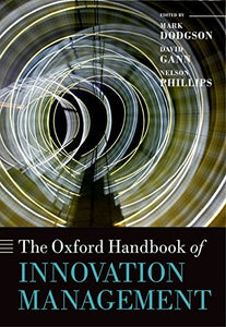 The Oxford Handbook of Innovation Management 