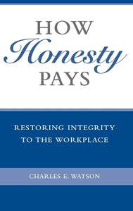 How Honesty Pays 