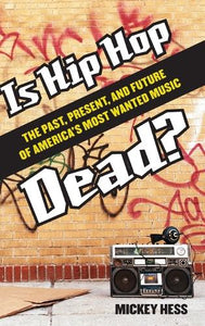 Is Hip Hop Dead? 