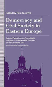 Democracy and Civil Society in Eastern Europe 