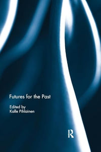 Futures for the Past 