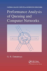 Performance Analysis of Queuing and Computer Networks 