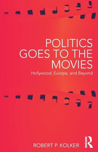 Politics Goes to the Movies 