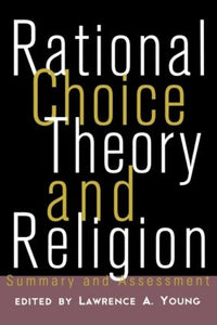 Rational Choice Theory and Religion 