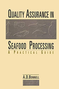 Quality Assurance in Seafood Processing: A Practical Guide 