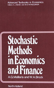 Stochastic Methods in Economics and Finance 