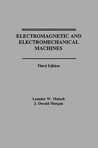 Electromagnetic and Electromechanical Machines 