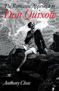 The Romantic Approach to 'Don Quixote' 