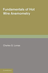Fundamentals of Hot Wire Anemometry 
