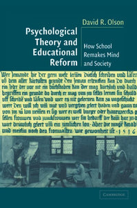 Psychological Theory and Educational Reform 