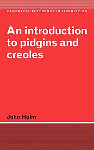 An Introduction to Pidgins and Creoles 