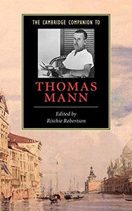 The Cambridge Companion to Thomas Mann 