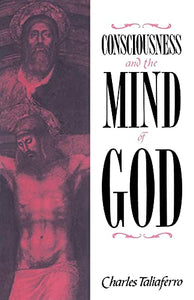 Consciousness and the Mind of God 