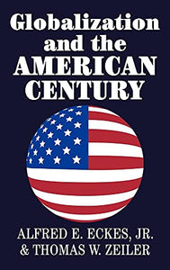 Globalization and the American Century 